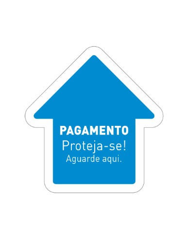 Sinalética PAGAMENTO Proteja-se Aguarde aqui Vinil